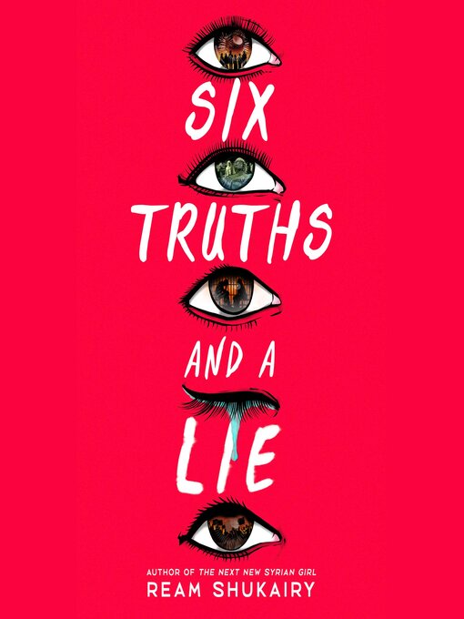 Title details for Six Truths and a Lie by Ream Shukairy - Wait list